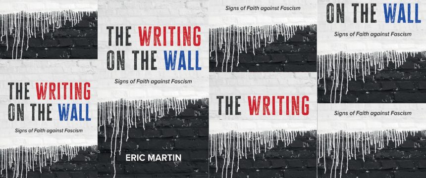 Collage of book covers for The Writing on The Wall by Eric Martin