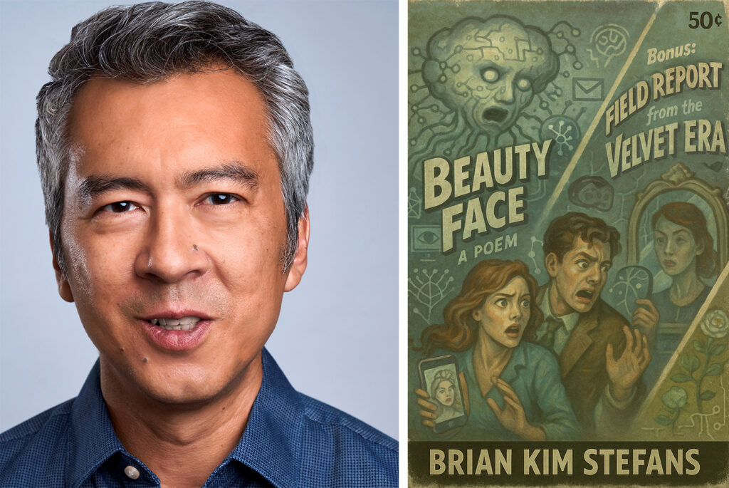 Portrait of Brian Kim Stefans and cover of his poem Beauty Face