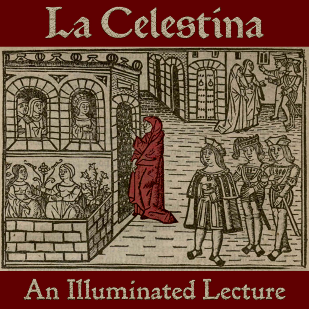 La Celestina: An Illuminated Lecture presented by theatre dybbuk - UCLA  Humanities
